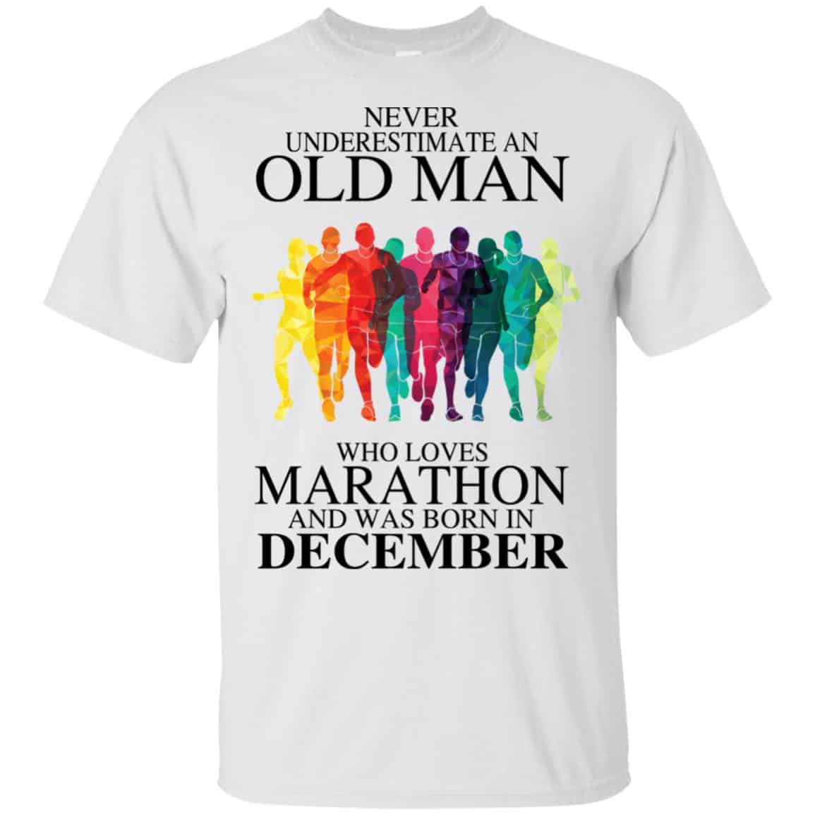 An Old Man Who Loves Marathon And Was Born In December T-Shirts, Hoodie, Tank
