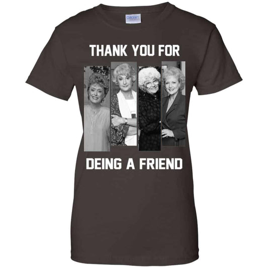 The Golden Girls: Thank You For Being A Friend T-Shirts, Hoodie, Tank