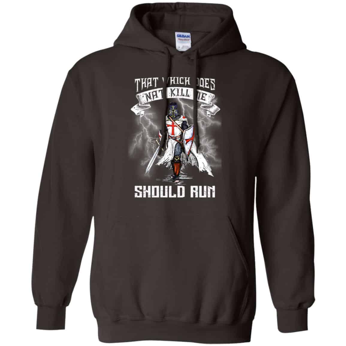 Knight Templar: That Which Does Not Kill Me Should Run T-Shirts, Hoodie, Tank