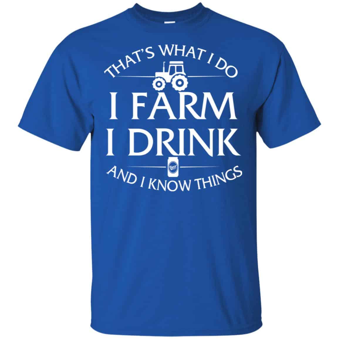 That’s What I Do I Farm And I Know Things Game Of Thrones Shirt, Hoodie, Tank