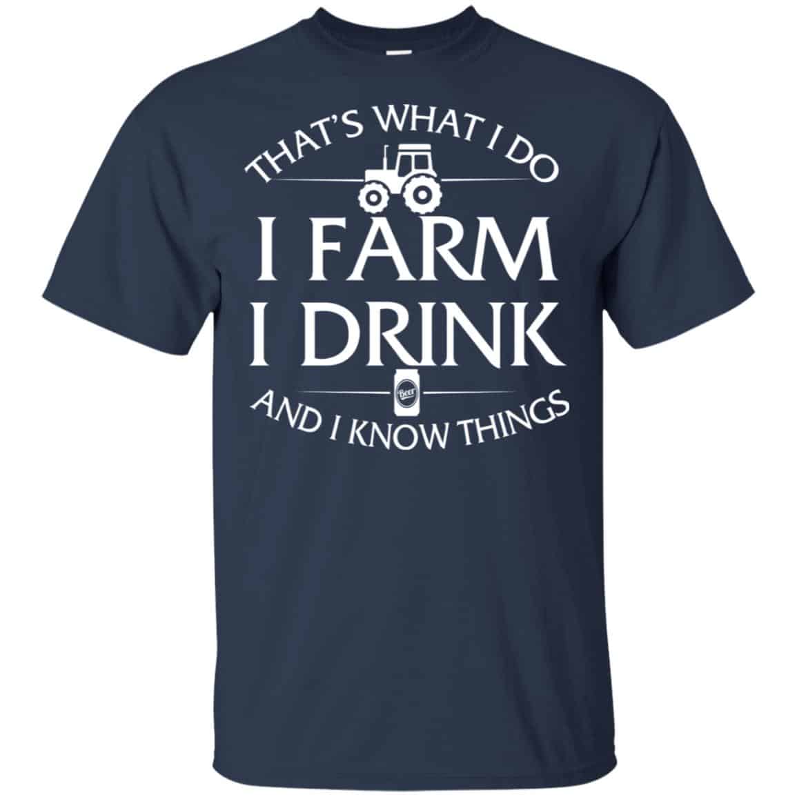 That’s What I Do I Farm And I Know Things Game Of Thrones Shirt, Hoodie, Tank