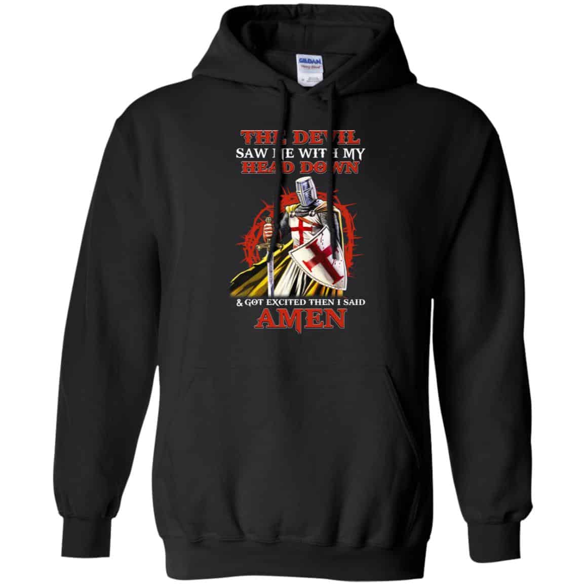 Knight Templar The Devil Saw Me My Head Down Excited Said Amen T-Shirts, Hoodie, Tank