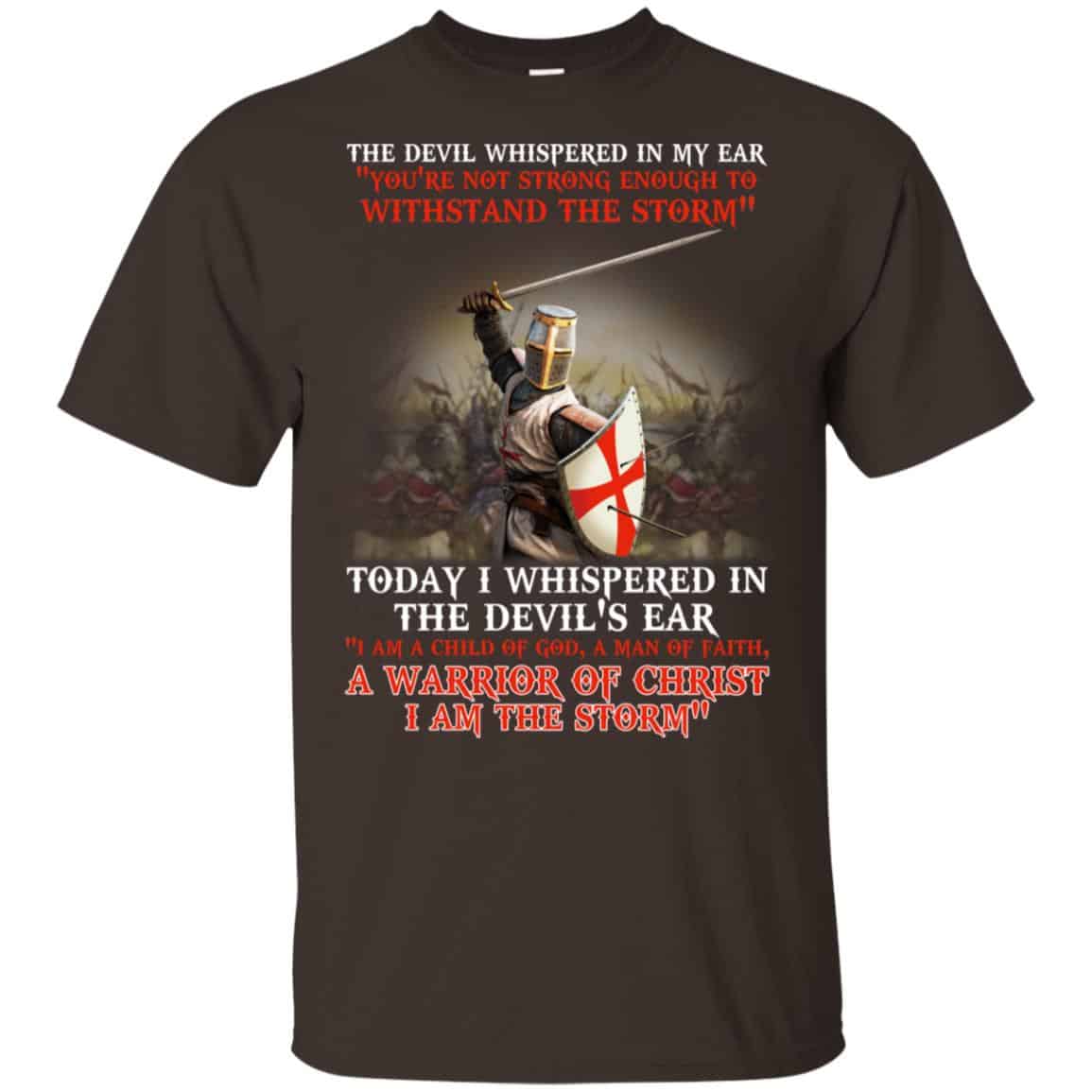 Knight Templar I Am A Child Of God A Warrior Of Christ I Am The Storm T-Shirts, Hoodie, Tank