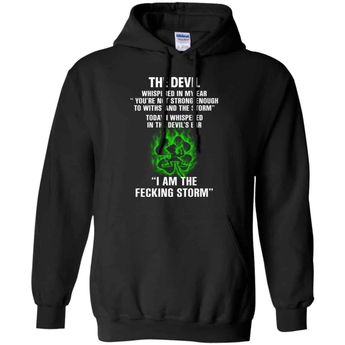 The Devil Whispered In My Ear I Am The Storm T-Shirts, Hoodie, Tank
