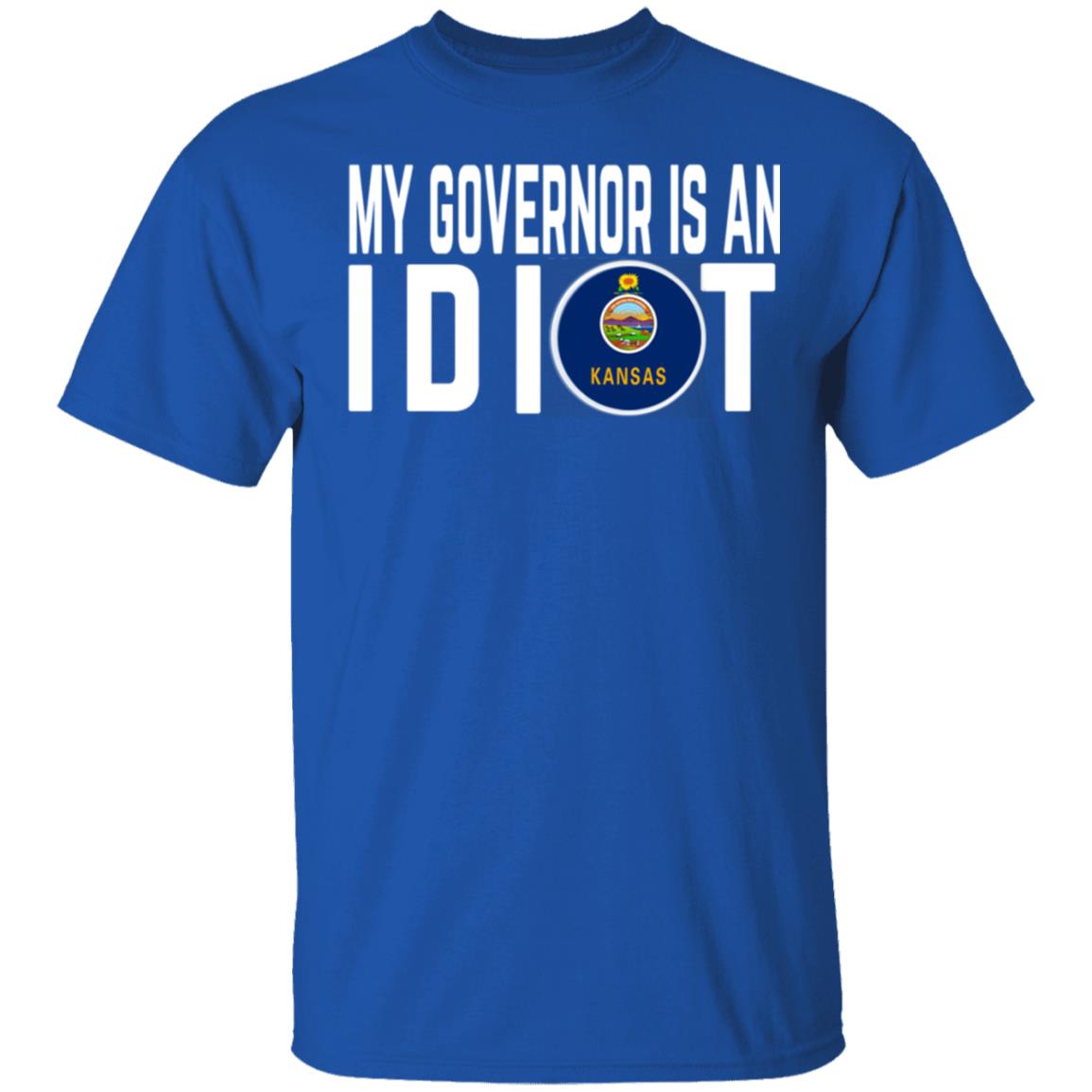 My Governor Is An Idiot Kansas Shirt, Hoodie, Tank