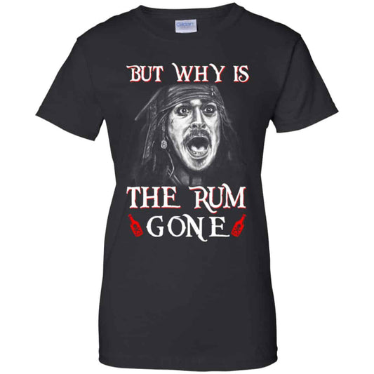 
	But Why Is The Rum Gone Captain Jack Sparrow Shirt, Hoodie, Tank