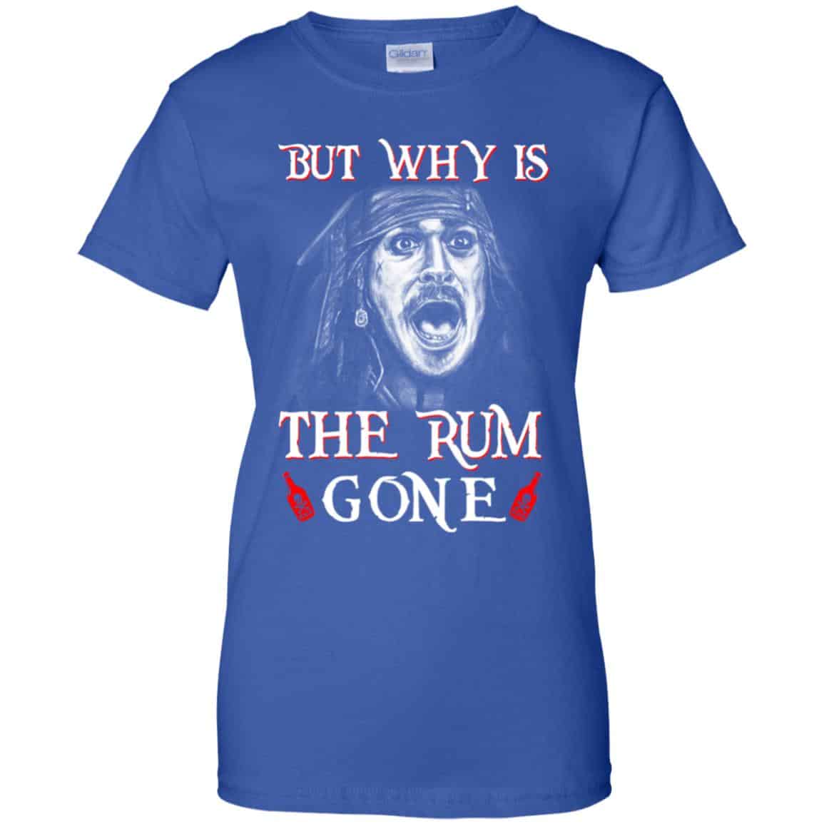 But Why Is The Rum Gone Captain Jack Sparrow Shirt, Hoodie, Tank