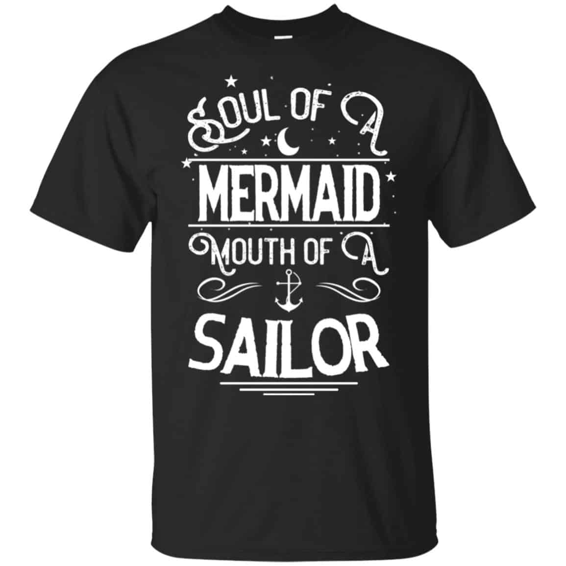 Soul Of Mermaid Mouth Of A Sailor Shirt, Hoodie, Tank
