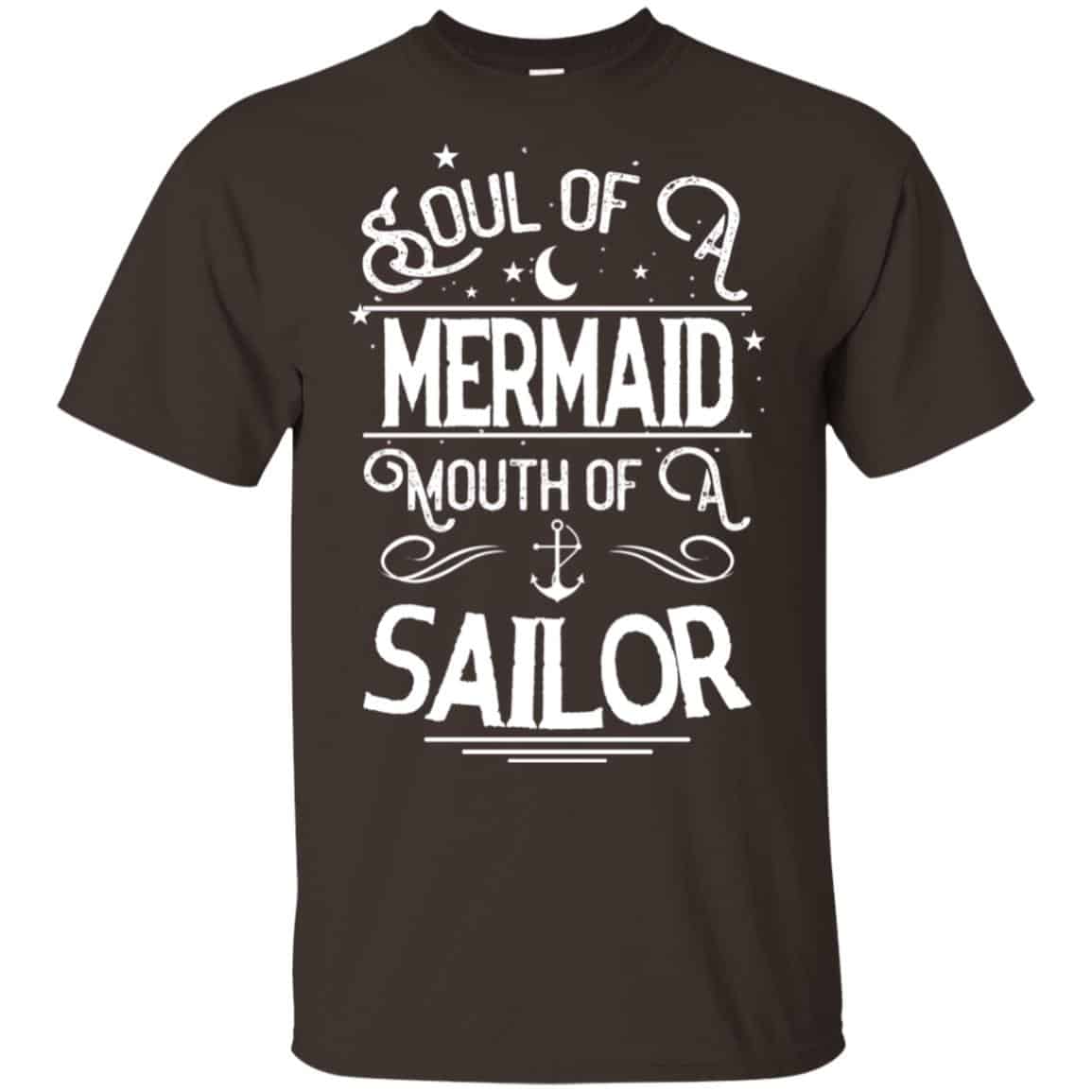 Soul Of Mermaid Mouth Of A Sailor Shirt, Hoodie, Tank