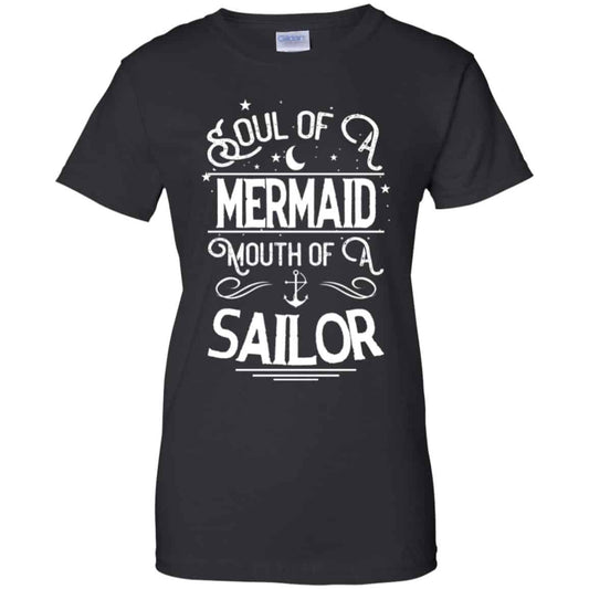 
	Soul Of Mermaid Mouth Of A Sailor Shirt, Hoodie, Tank