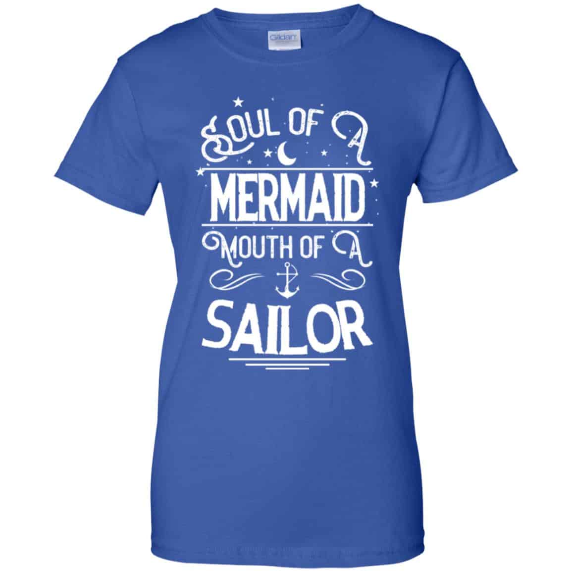 Soul Of Mermaid Mouth Of A Sailor Shirt, Hoodie, Tank