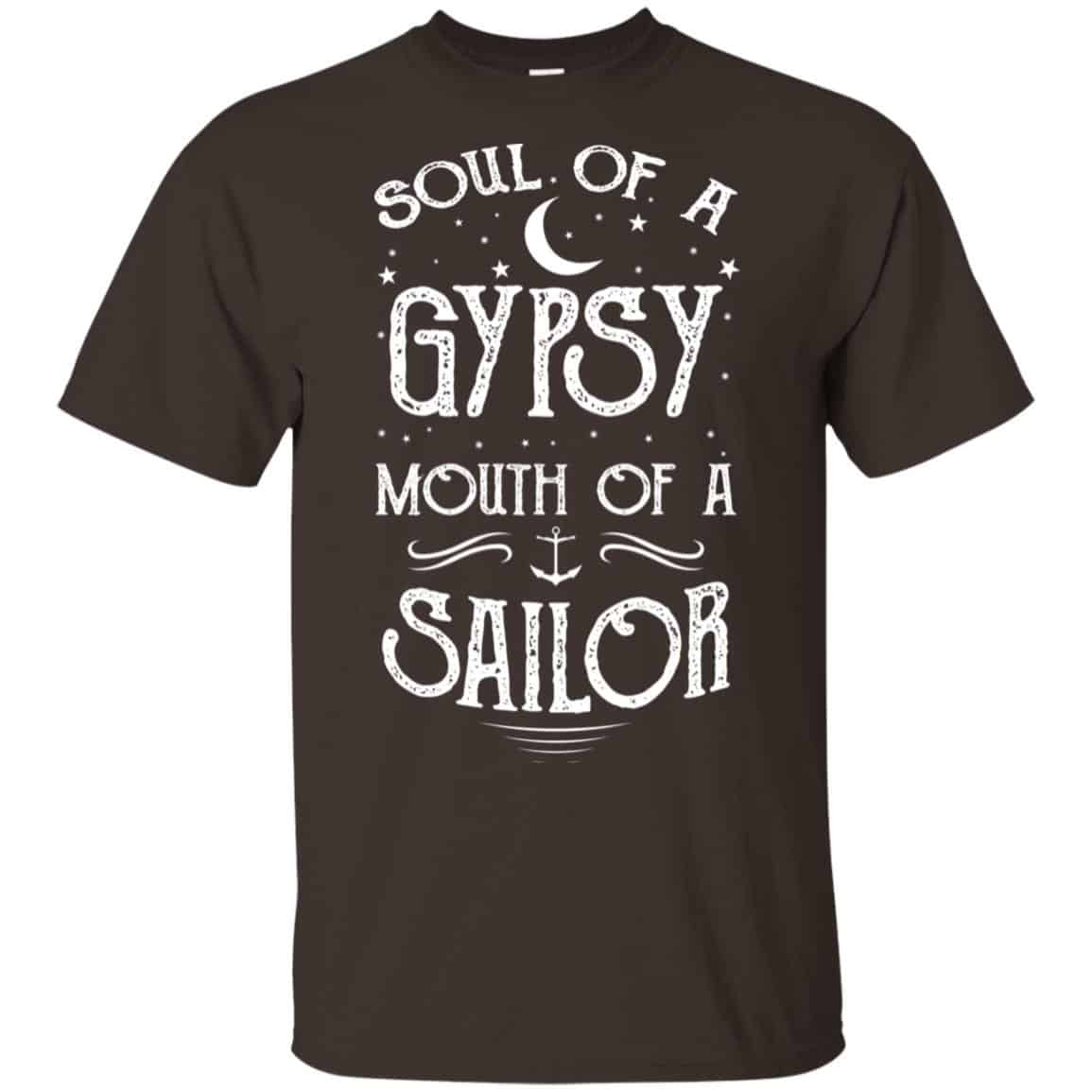 Soul Of A Gypsy Mouth Of A Sailor Shirt, Hoodie, Tank