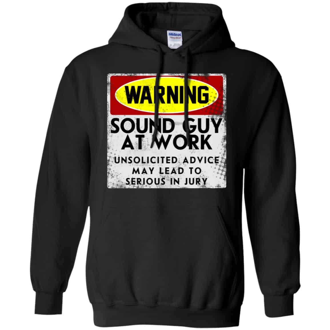 Warning Sound Guy At Work Unsolicited Advice May Lead To Serious In Jury Shirt, Hoodie, Tank