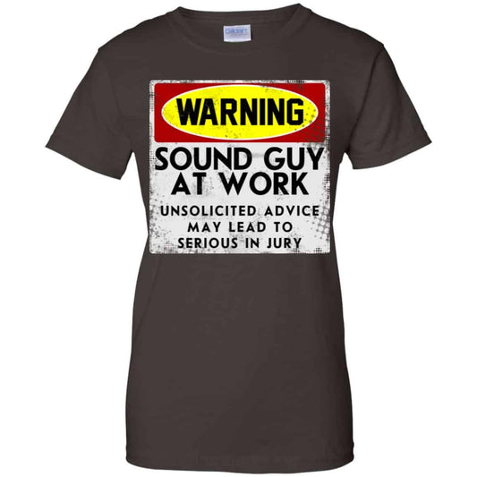 Warning Sound Guy At Work Unsolicited Advice May Lead To Serious In Jury Shirt, Hoodie, Tank