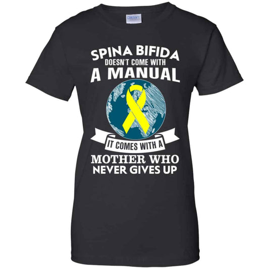 
	Spina Bifida Doesn’t Come With A Manual It Comes With A Mother WHO Never Gives Up Shirt, Hoodie, Tank