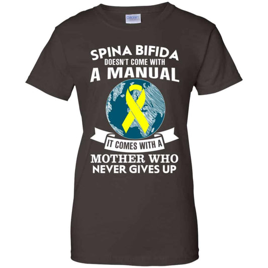 Spina Bifida Doesn’t Come With A Manual It Comes With A Mother WHO Never Gives Up Shirt, Hoodie, Tank