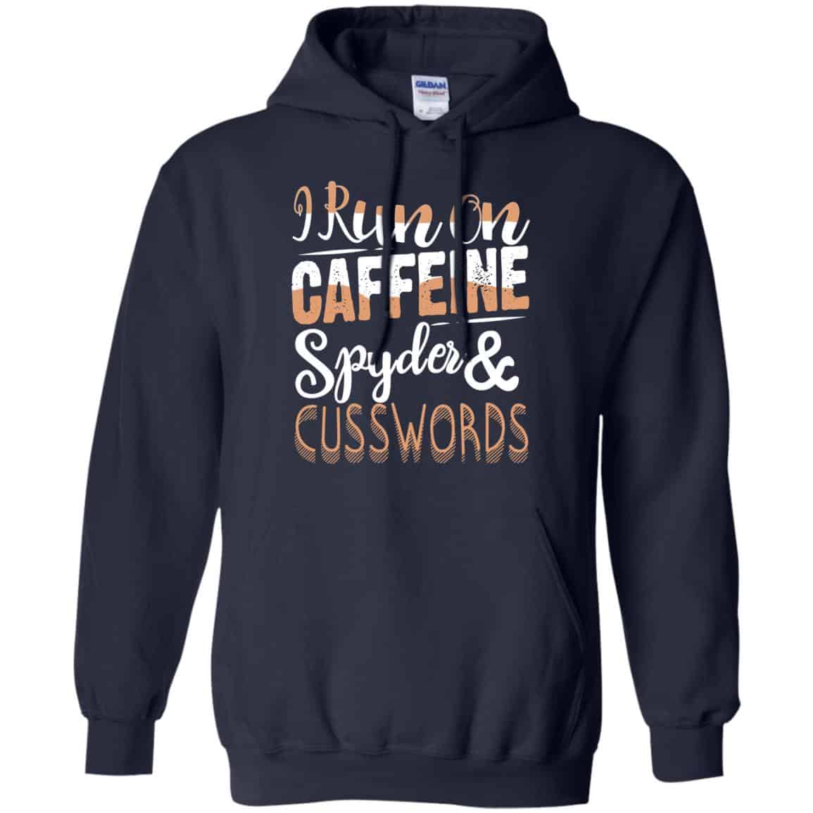I Run On Caffeine Spyder & Cuss Word Shirt, Hoodie, Tank