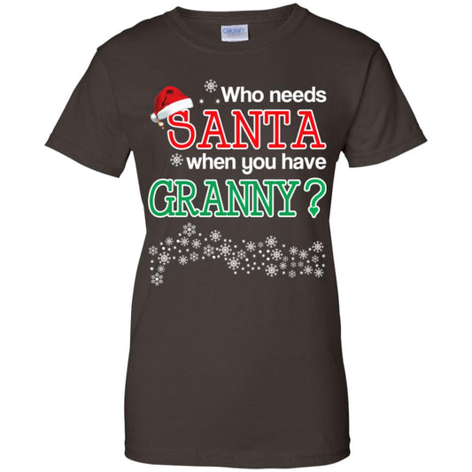 Who Needs Santa When You Have Grandny? Christmas T-Shirts, Hoodie, Tank