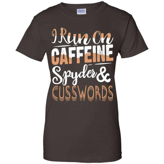 I Run On Caffeine Spyder & Cuss Word Shirt, Hoodie, Tank