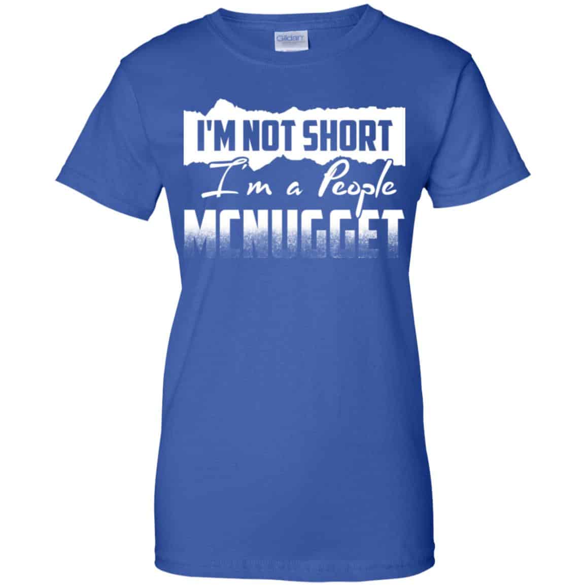 I’m Not Short I’m A People Mcnugget Shirt, Hoodie, Tank