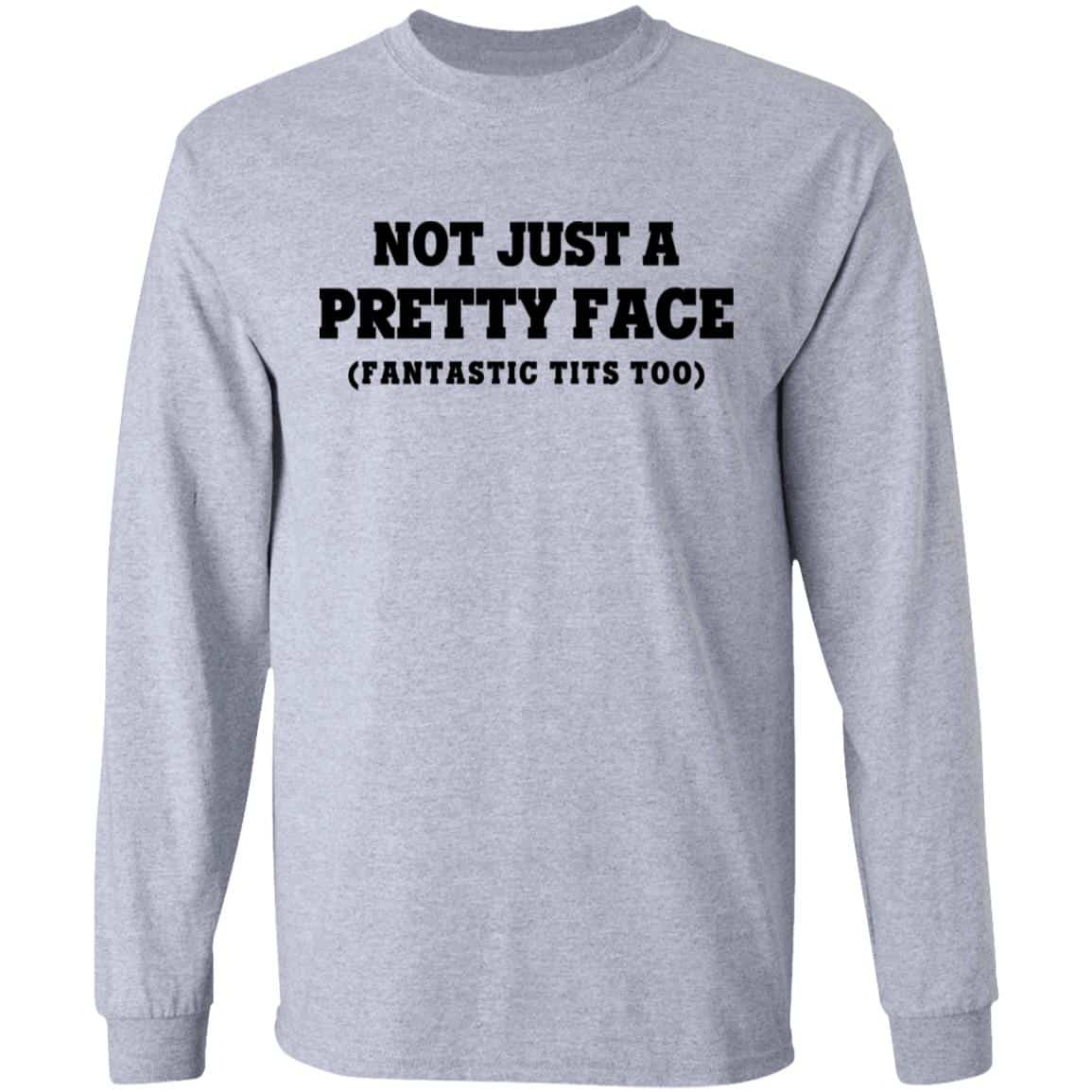Not Just a Pretty Face, Fantastic Tits Too Shirt, Hoodie, Tank