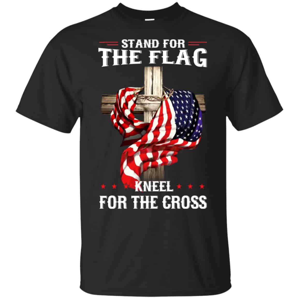 Stand For The Flag Kneel For The Cross T-Shirts, Hoodie, Sweater