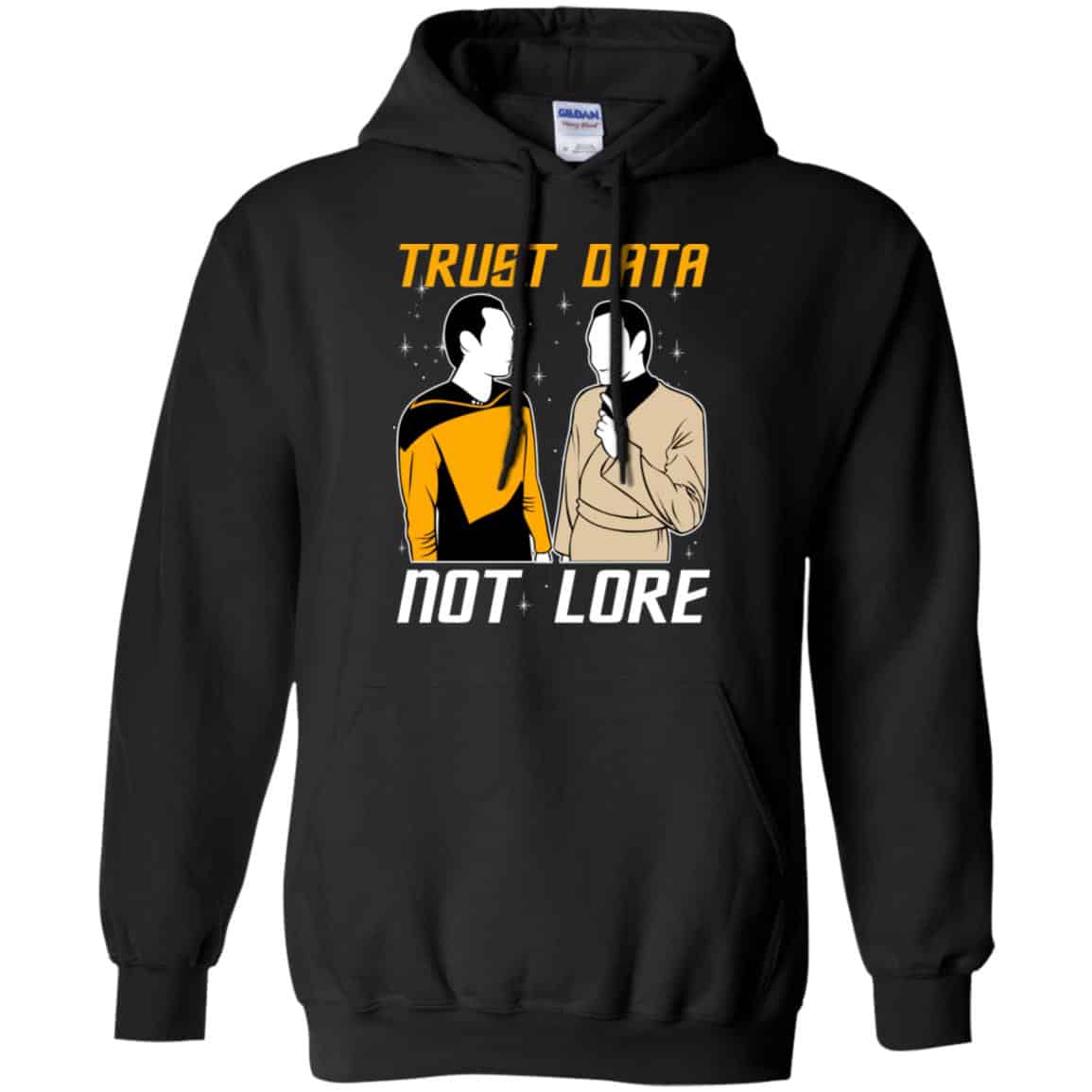 Trust Data Not Lore – Star Trek Shirt, Hoodie, Tank