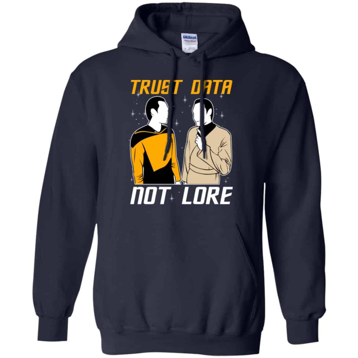 Trust Data Not Lore – Star Trek Shirt, Hoodie, Tank