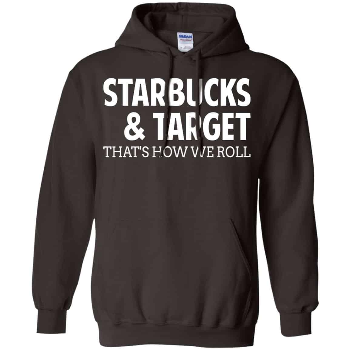 Starbucks & Target That’s How We Roll Shirt, Hoodie, Tank
