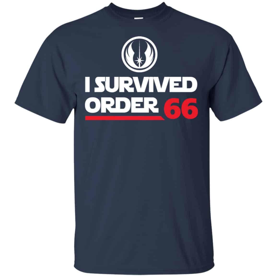 Star Wars I Survived Order 66 T-Shirts, Hoodie, Tank