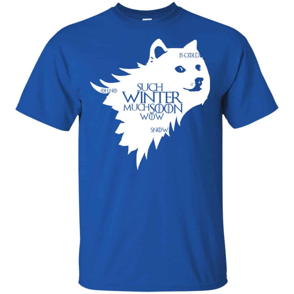 Game Of Thrones: Doge Such Winter Much Soon Wow T-Shirts, Hoodie, Tank