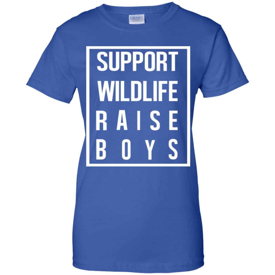 Support Wildlife Raise Boys Shirt, Hoodie, Tank