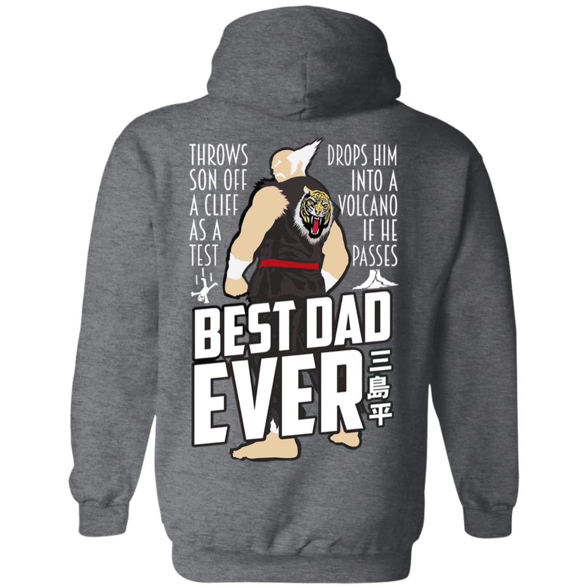 Throws Son Off A Cliff As A Test Drops Him Into A Volcano If He Passes Best Dad Ever Shirt, Hoodie, Tank