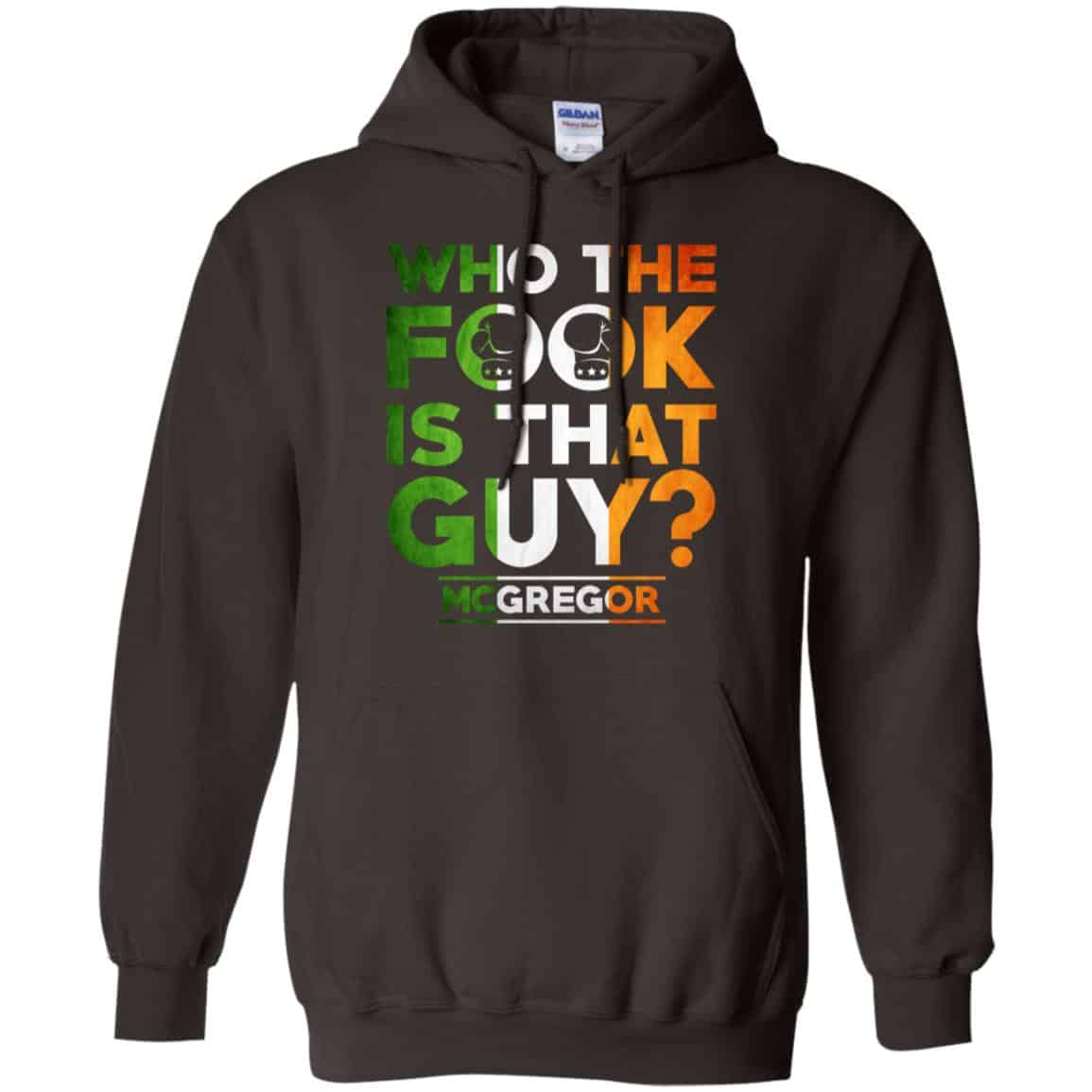 McGregor: Who The Fook Is That Guy Shirt, Hoodie, Tank