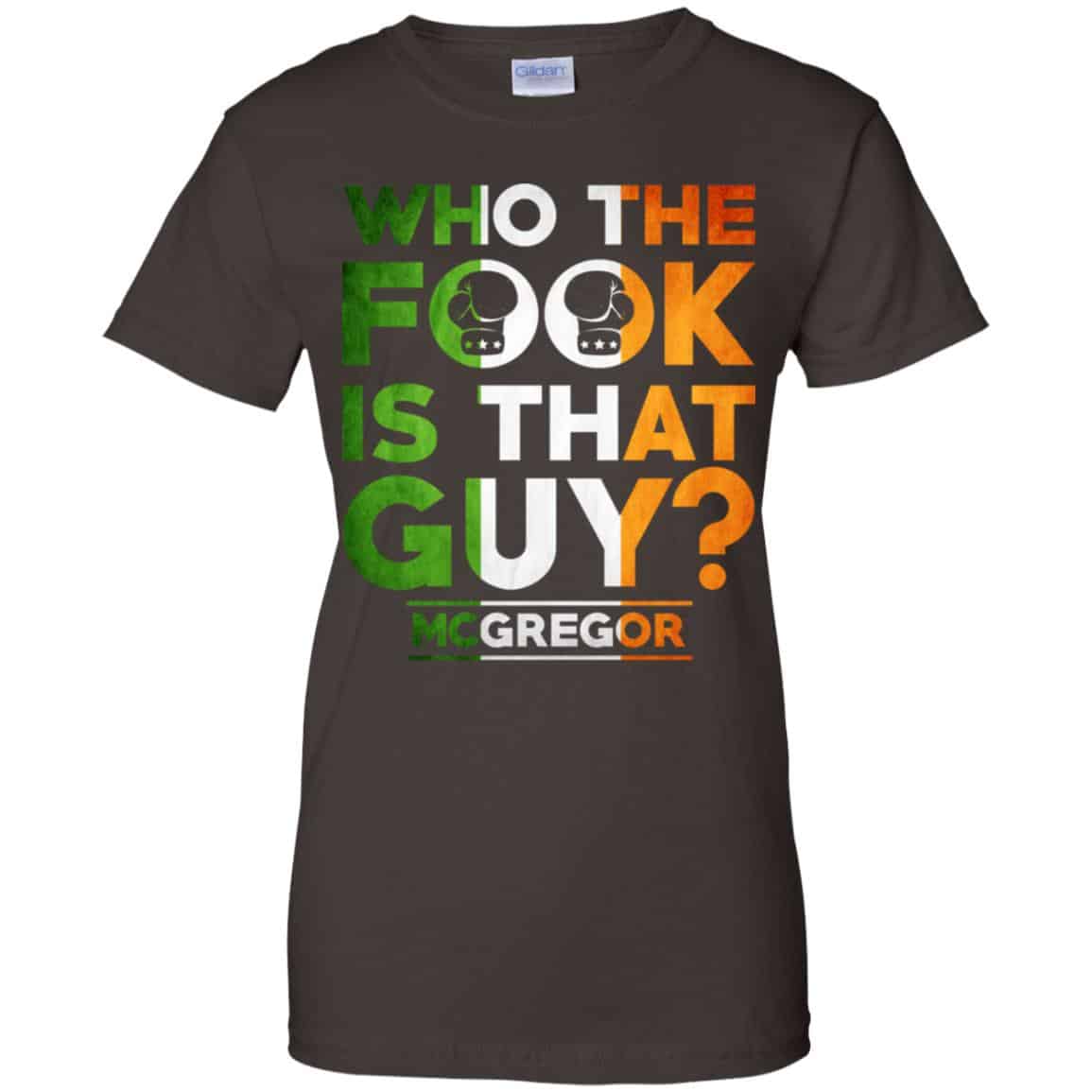 McGregor: Who The Fook Is That Guy Shirt, Hoodie, Tank