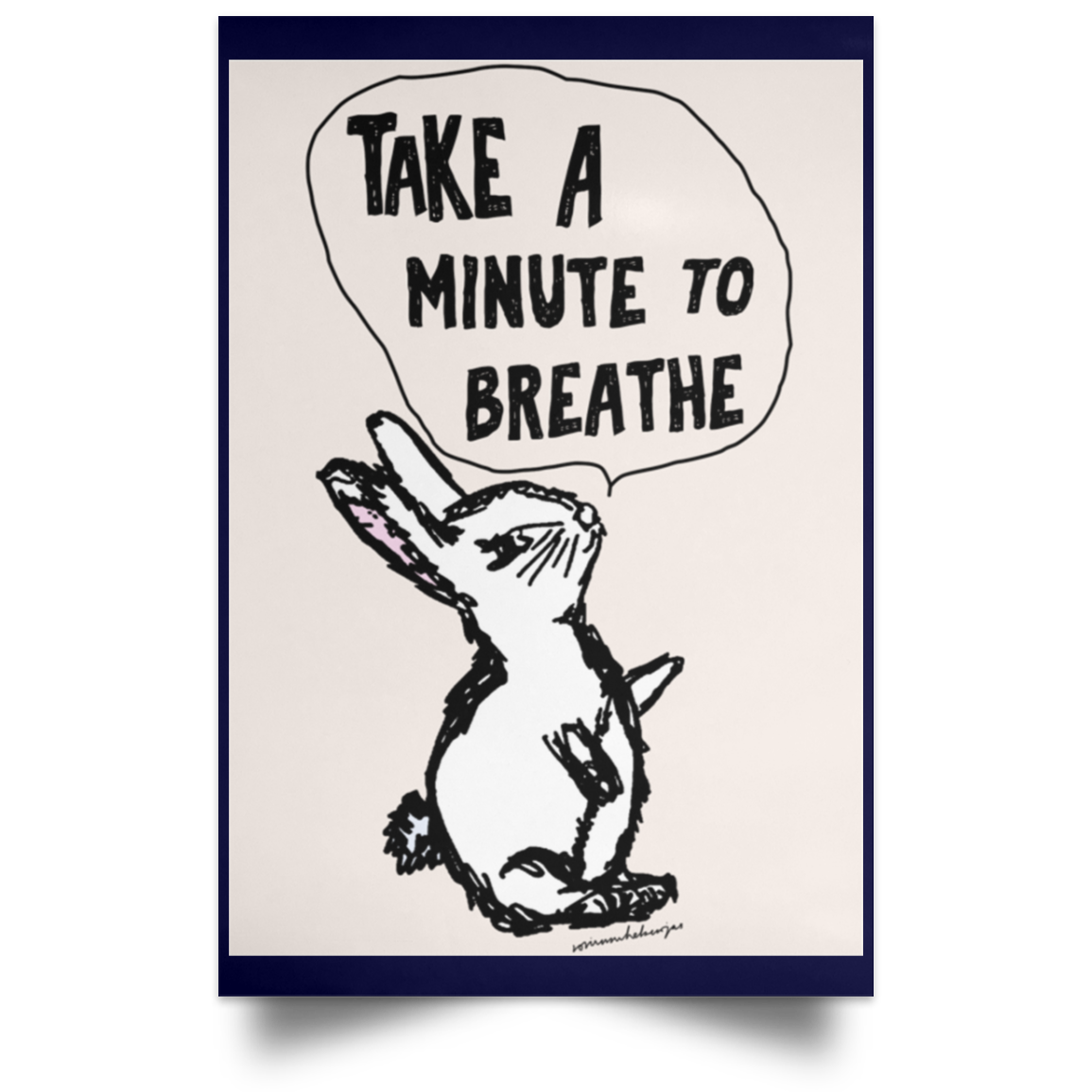 Take A Minute To Breathe Poster