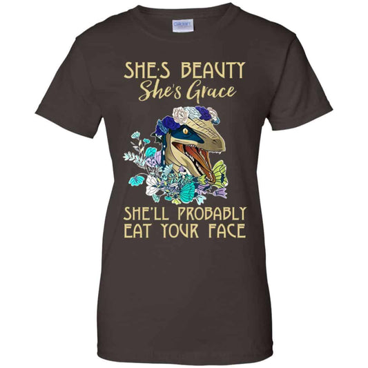 She’s Beauty She’s Grace She’ll Probably Eat Your Face Shirt, Hoodie, Tank