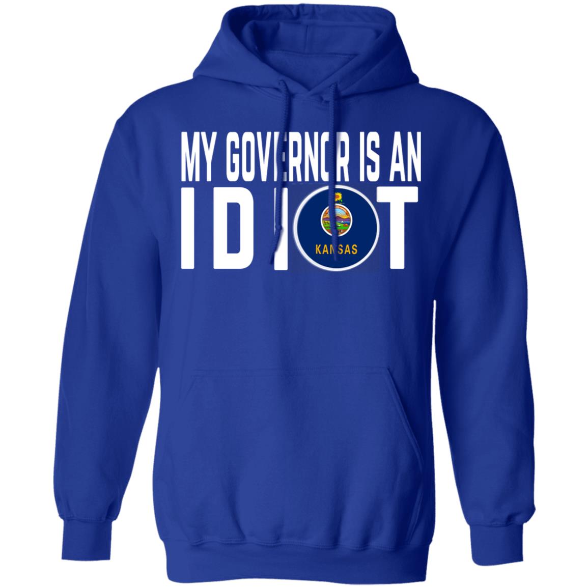 My Governor Is An Idiot Kansas Shirt, Hoodie, Tank