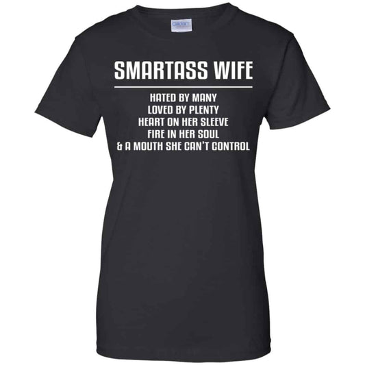
	Smartass Wife Hated By Many Loved By Plenty Heart On Her Sleeve Fire In Her Soul & A Mouth She Can’t Control Shirt, Hoodie, Tank