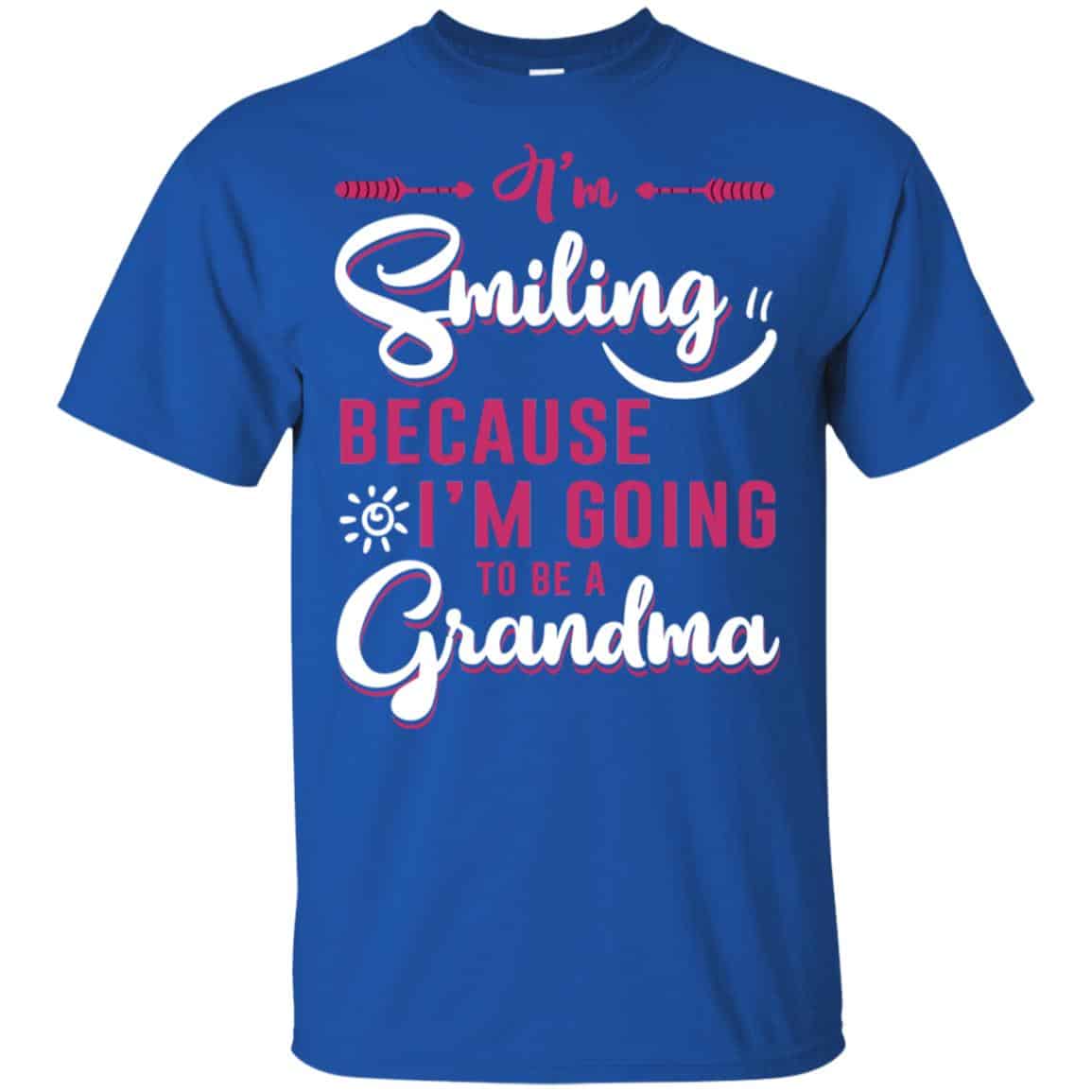 I’m Smiling Because I’m Going To Be A Grandma T-Shirts, Hoodie, Tank