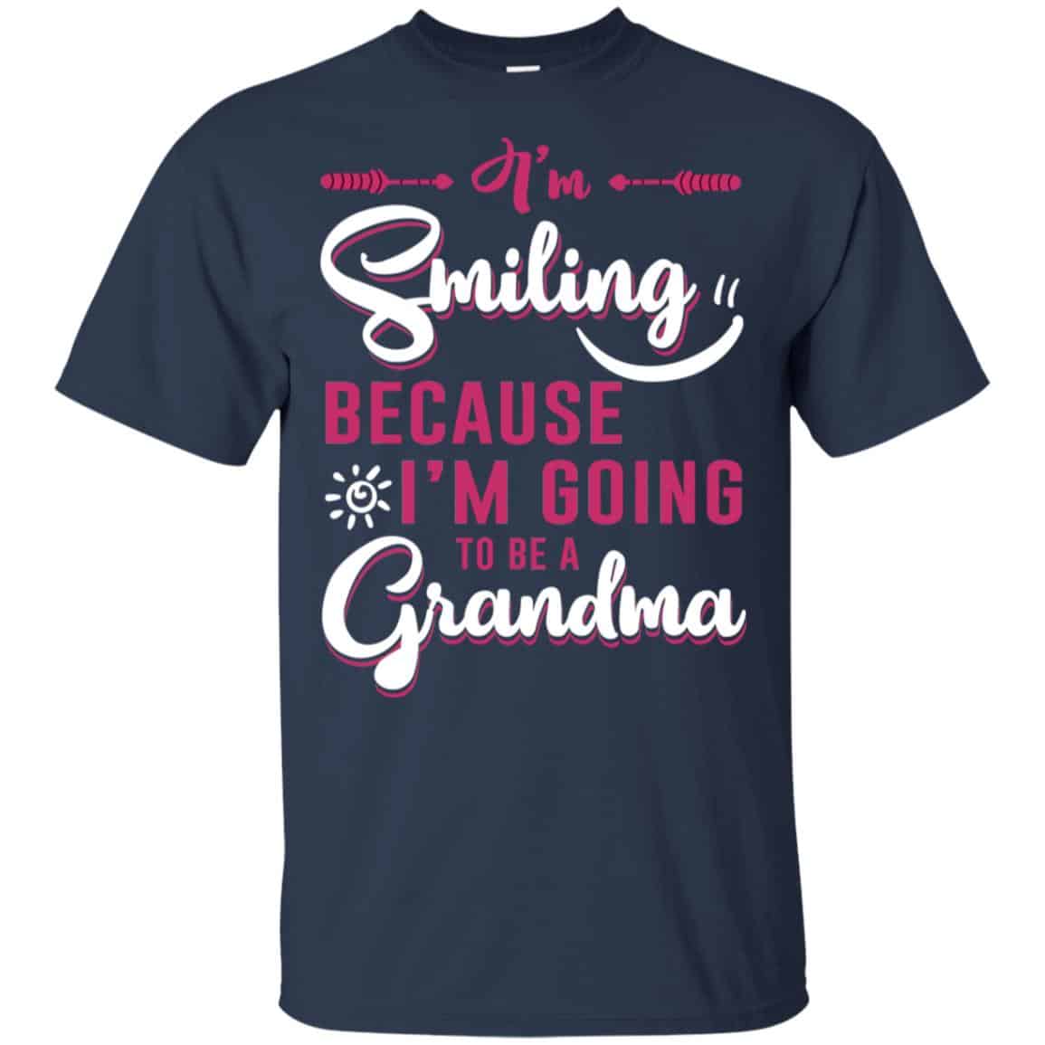 I’m Smiling Because I’m Going To Be A Grandma T-Shirts, Hoodie, Tank