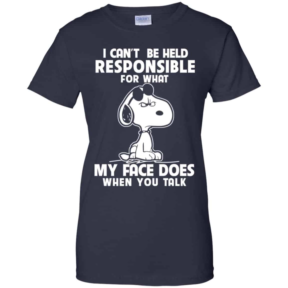 I Can’t Be Held Responsible For What My Face Does When You Talk Shirt, Hoodie, Tank
