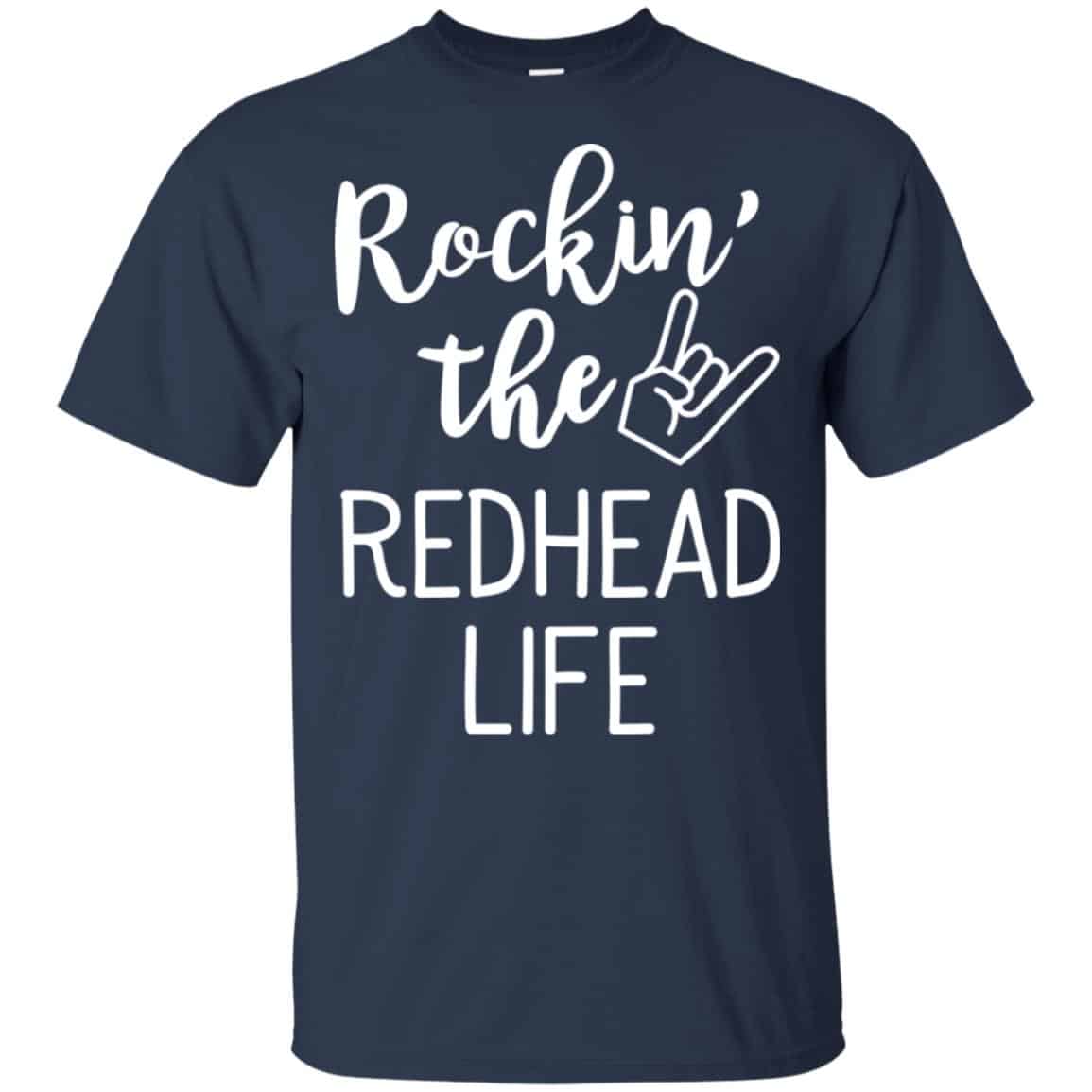 Rockin’ The Redhead Life Shirt, Hoodie, Tank