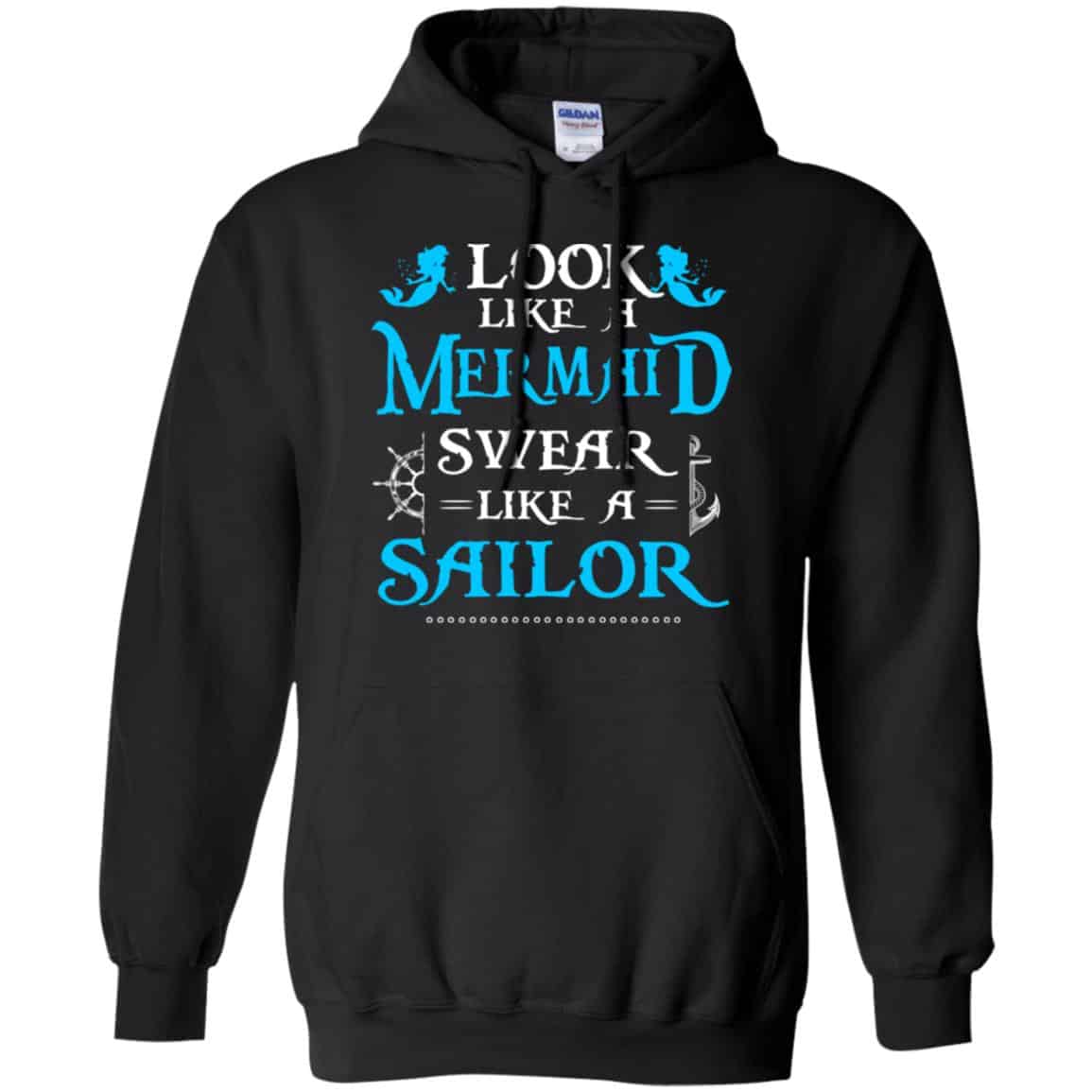 Look Like A Mermaid Swear Like A Sailor Shirt, Hoodie, Tank