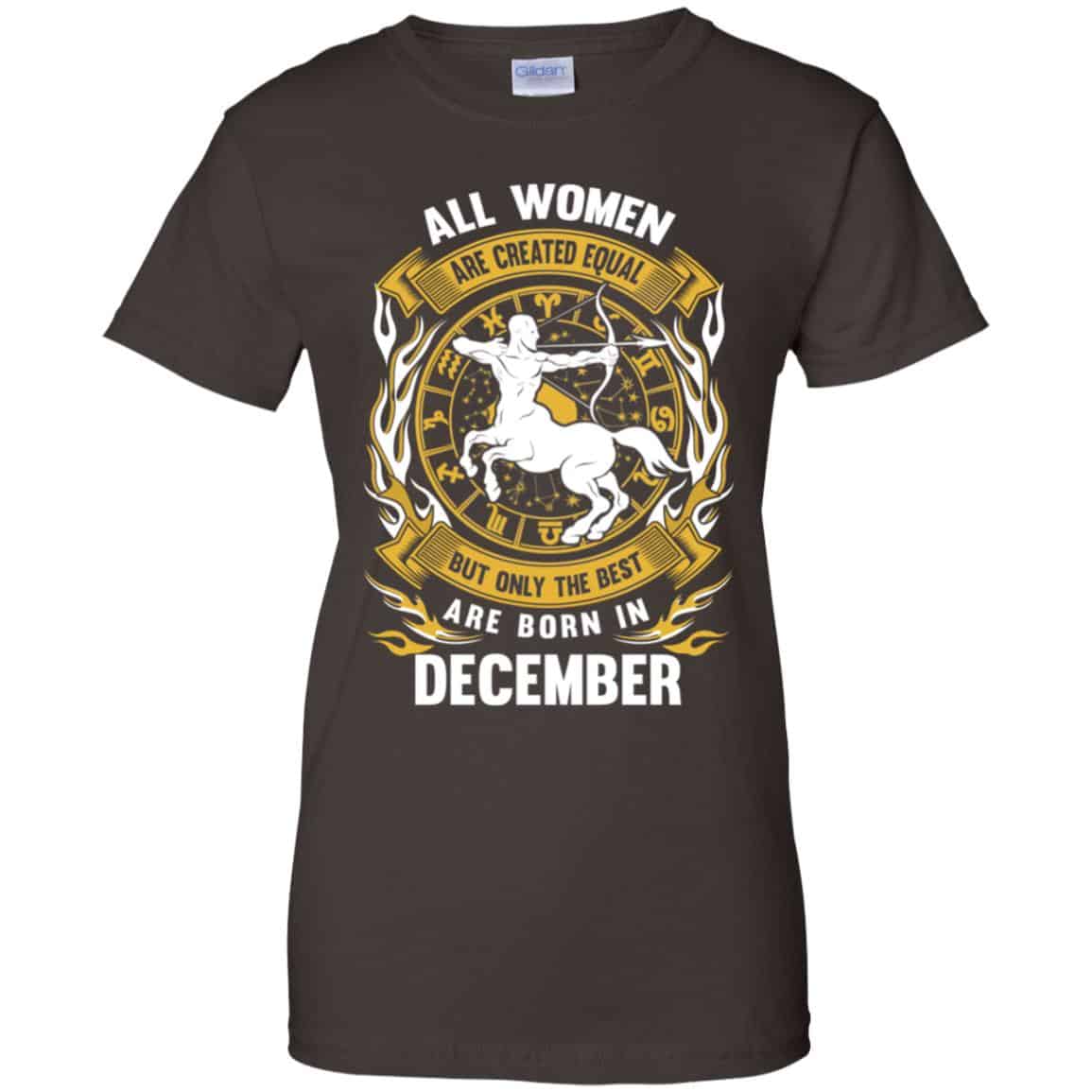 All Women Are Created Equal But Only The Best Are Born In December Shirt, Hoodie, Tank