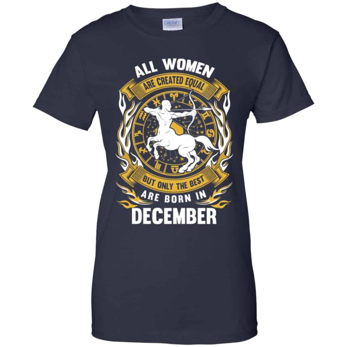 All Women Are Created Equal But Only The Best Are Born In December Shirt, Hoodie, Tank