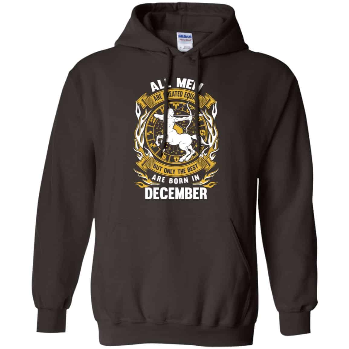 All Men Are Created Equal But Only The Best Are Born In December Shirt, Hoodie, Tank