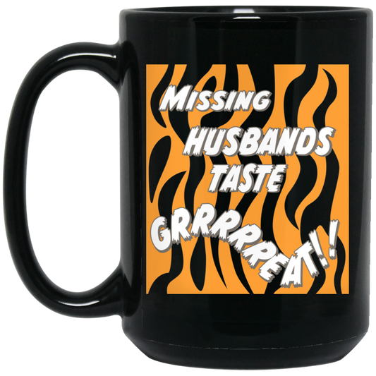 
	Toni The Maneater Missing Husbands Taste Mug