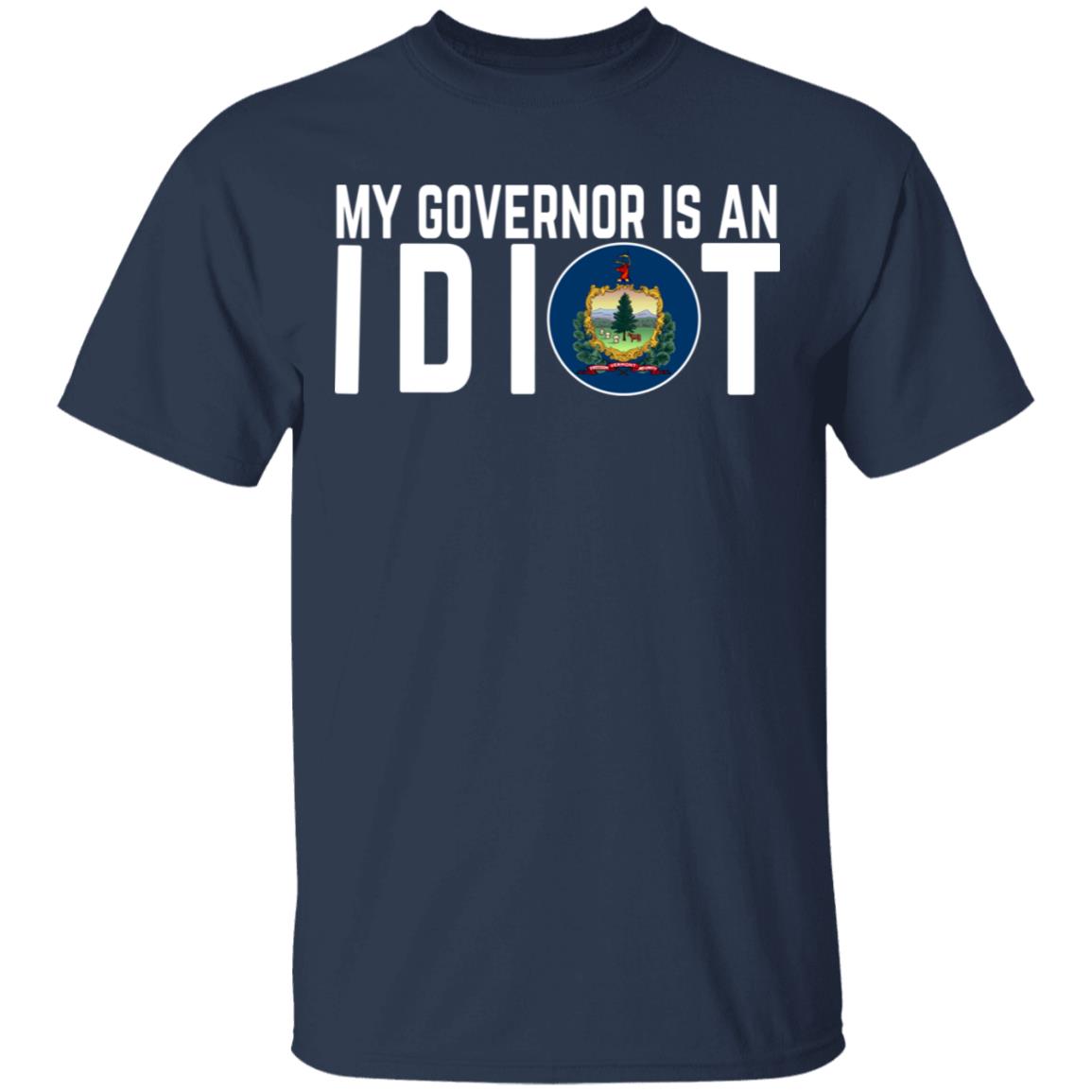 My Governor Is An Idiot Vermont Shirt, Hoodie, Tank