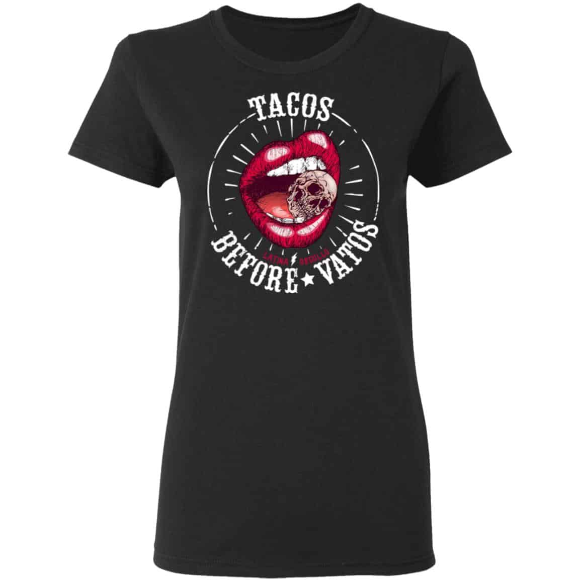 Latina Orgullo Tacos Before Vatos Shirt, Hoodie, Tank